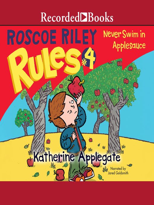 Title details for Never Swim in Applesauce by Katherine Applegate - Available